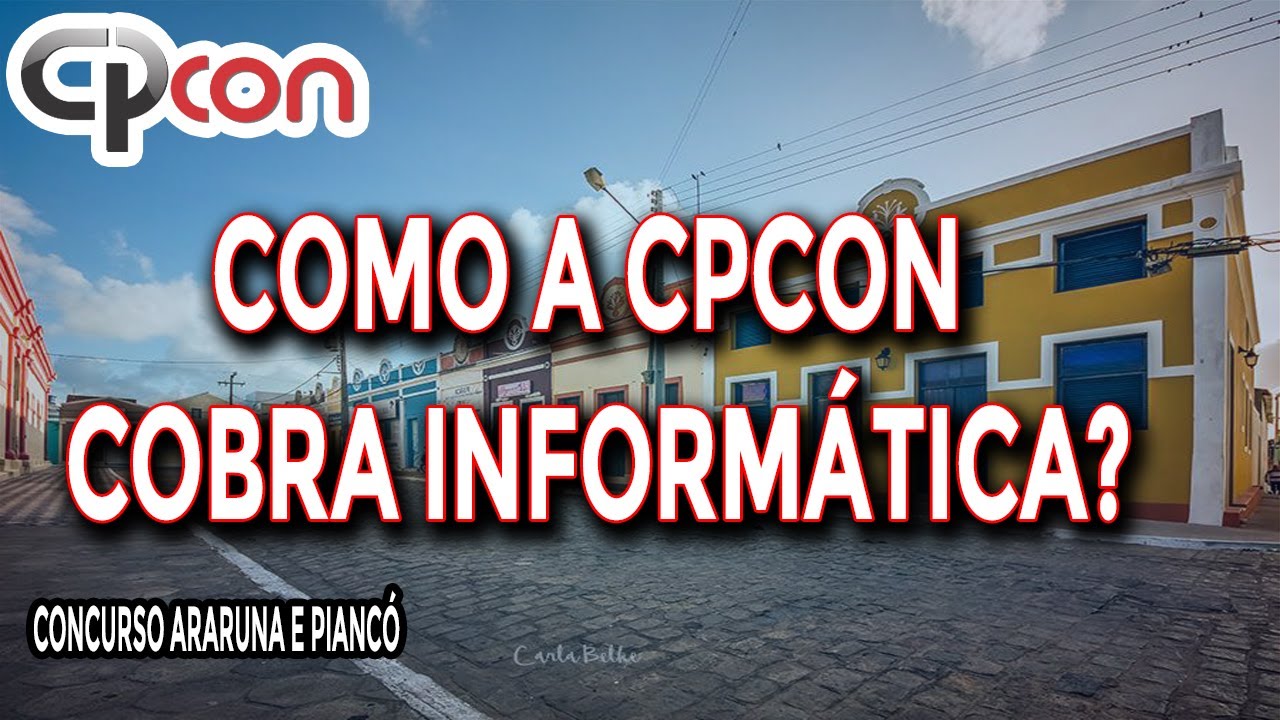 Como a CPCON cobra informática (questões na prática)