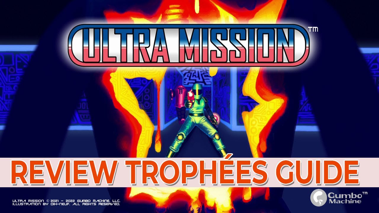 Ultra Mission (PS5 & PS VITA) - Review Trophée Guide: Un jeu pas si facile que ça à platiné (Arcade)