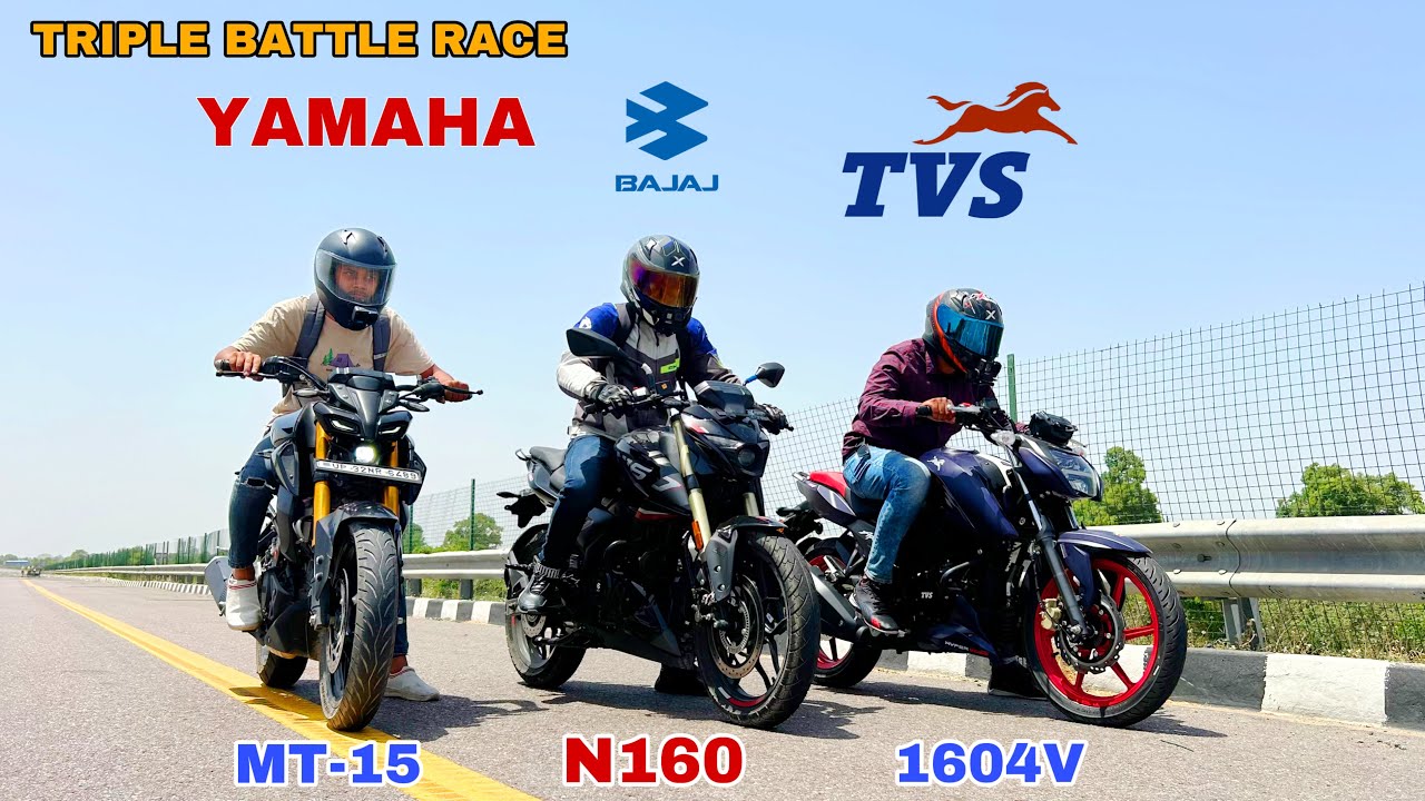 2024 APACHE 4V 160 VS 2024 PULSAR N160 VS  2023 MT-15 [  TRIPLE BATTLE RACE ]