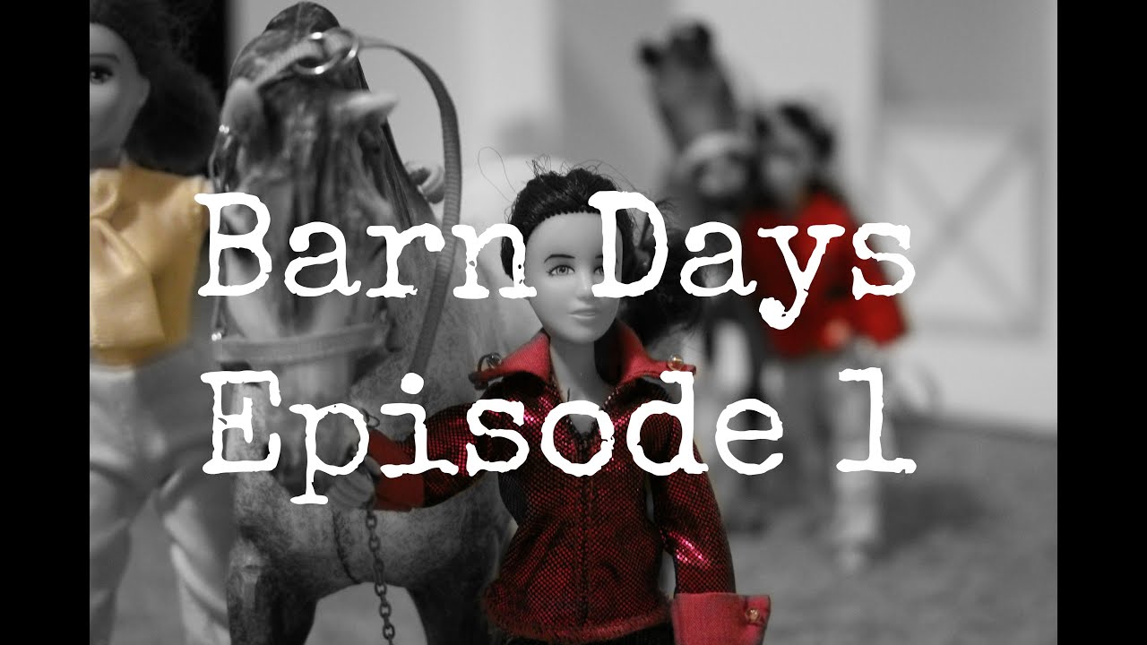 • Barn Days • Season 1 Episode 1 • Breyer series •
