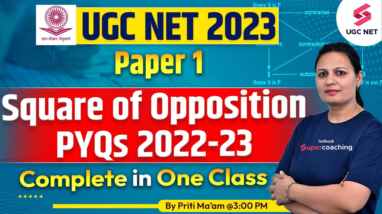 UGC NET 2023 | Paper 1 | Square of Opposition PYQs in one class PYQs | Priti Ma'am