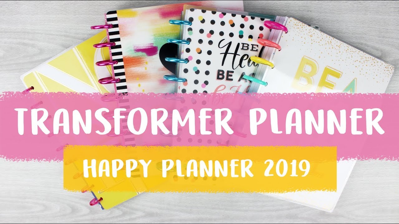Transformer Planner 2019 - Happy Planner