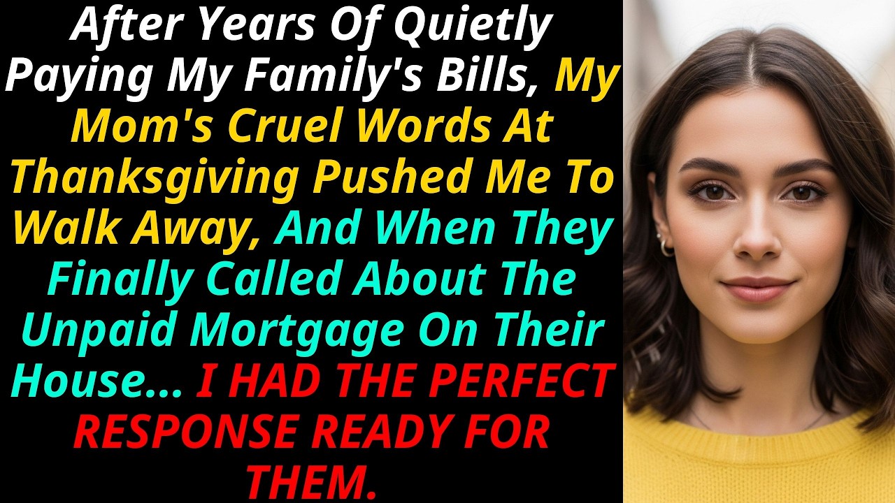 After Mom’s Cruel Thanksgiving Insult, I Stopped Paying Their Bills—Then the Bank Called Them
