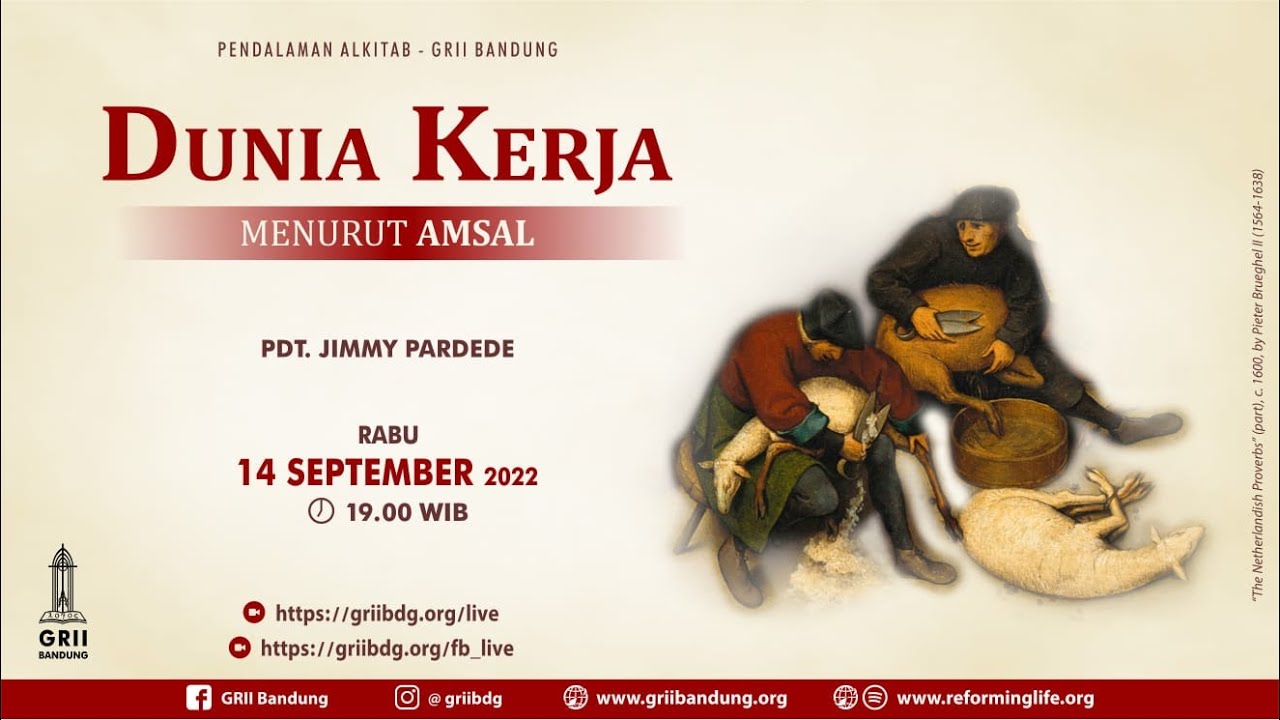 Dunia Kerja Menurut Amsal - Pdt. Jimmy Pardede - PA - 14 September 2022