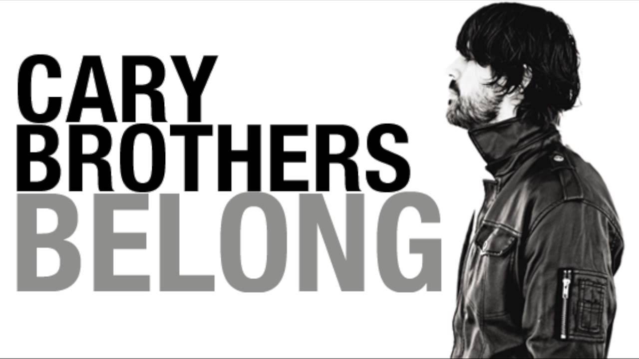 Cary Brothers - Belong