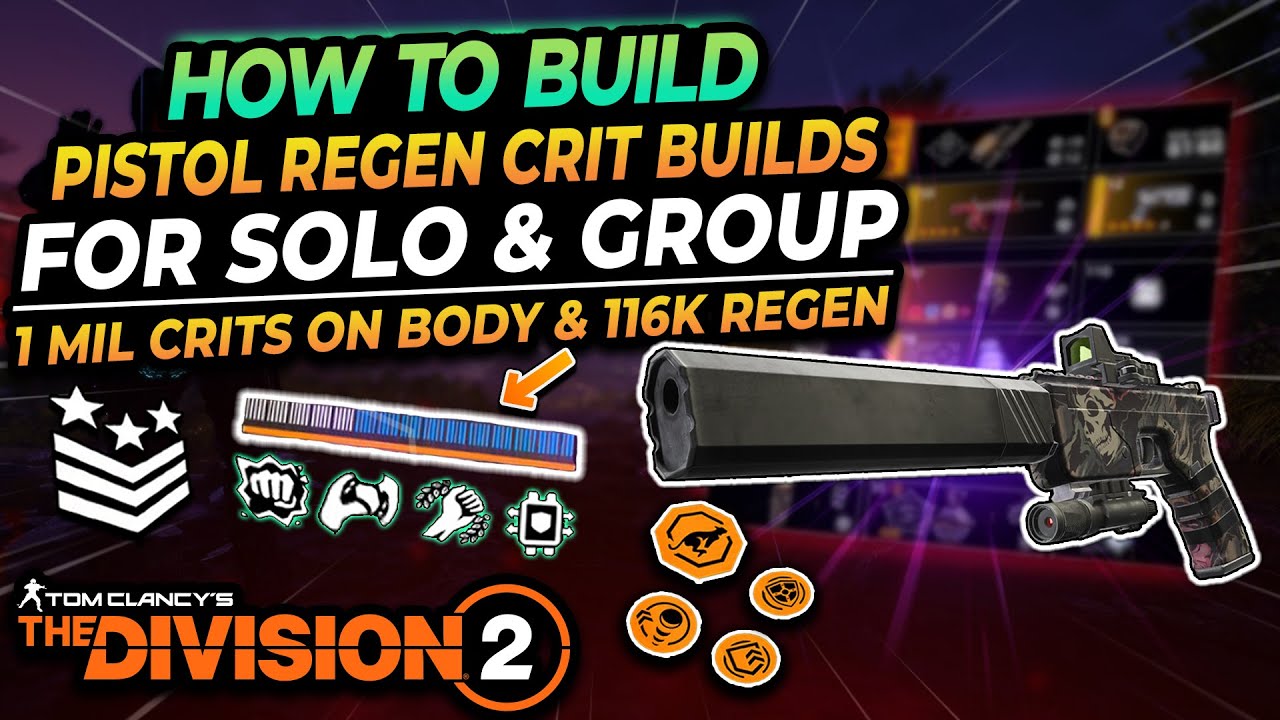 The Division 2 | PISTOL REGEN CRIT BUILD for SOLO LEGENDARY & MORE!