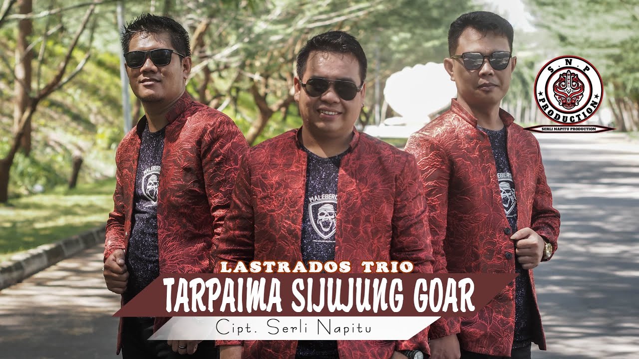 LASTRADOS TRIO | TARPAIMA SIJUJUNG GOAR ( OFFICIAL MUSIC VIDEO ) | CIPT SERLI NAPITU