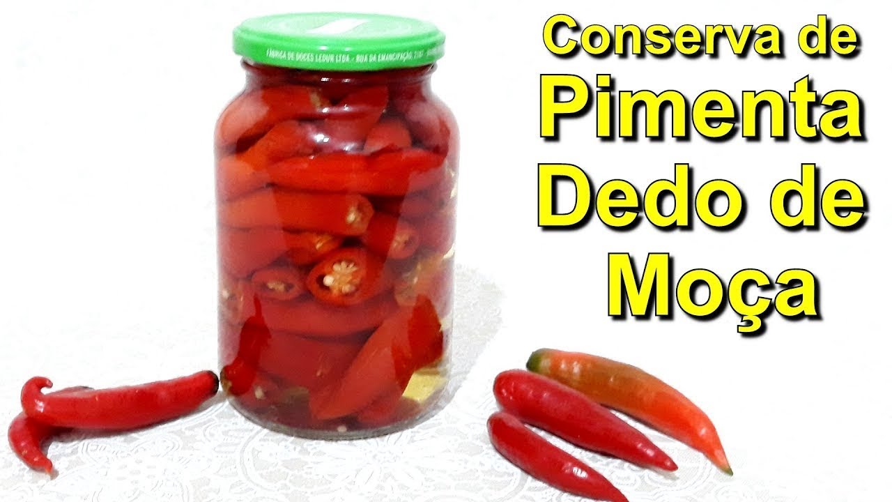 A MELHOR CONSERVA DE PIMENTA DEDO DE MOÇA DA INTERNET