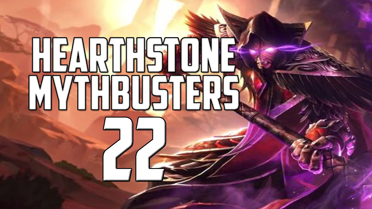 Hearthstone Mythbusters 22