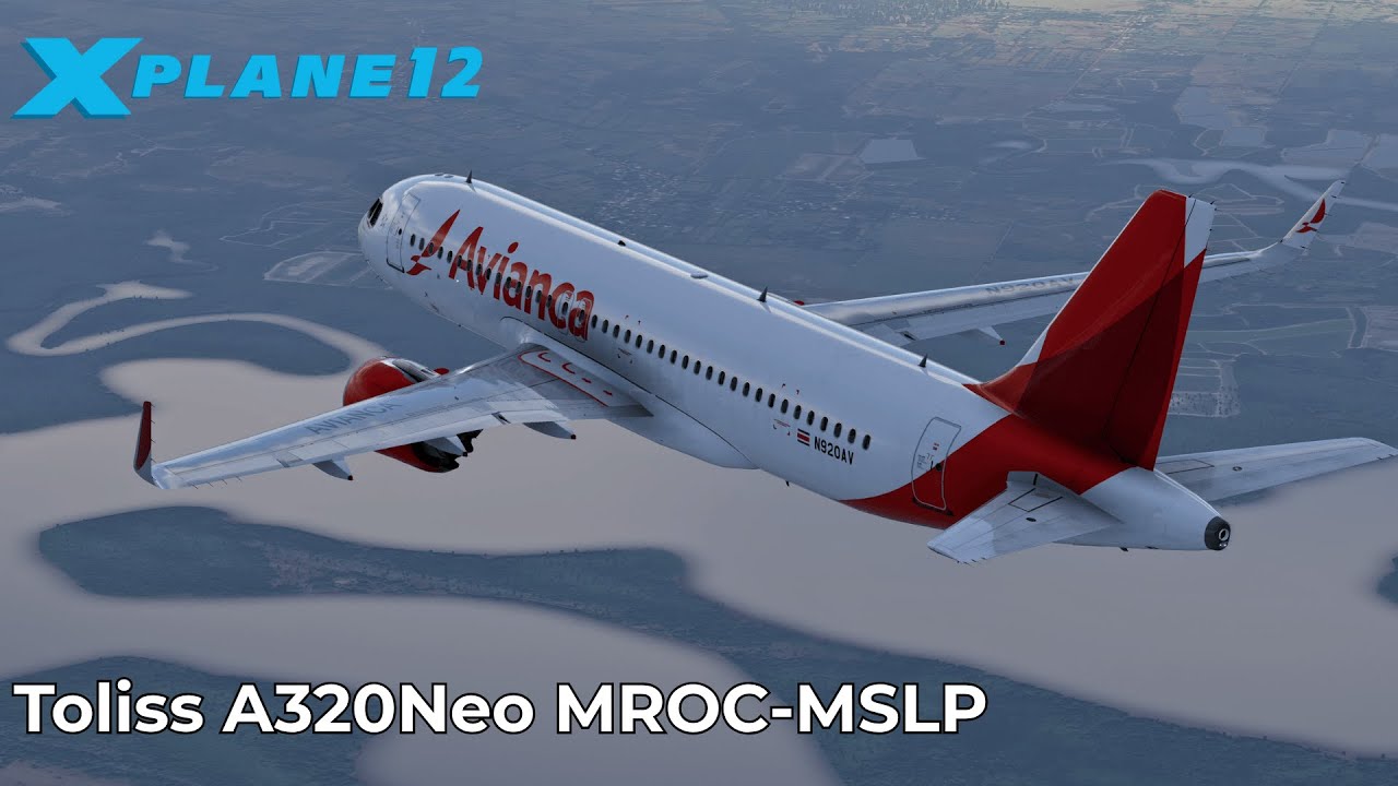 Costa Rica to El Salvador |  X-Plane 12 | Avianca Ops | Toliss A320neo [4K]
