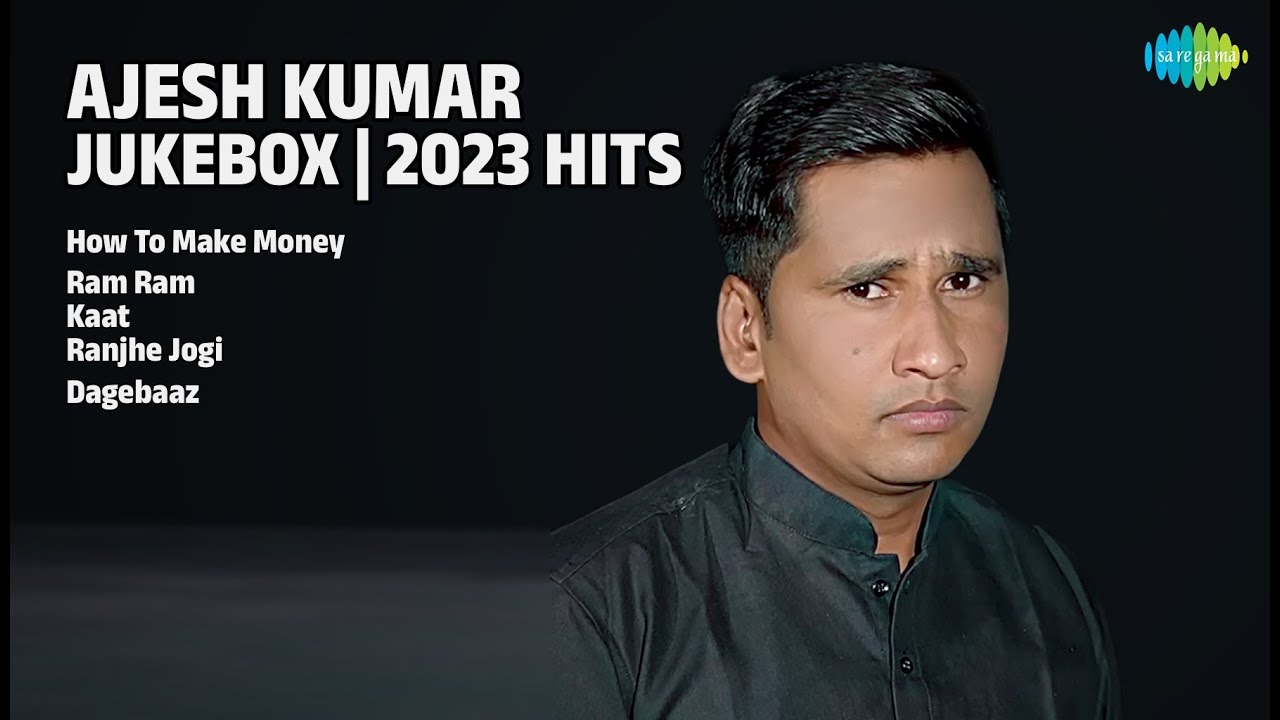 अजेश कुमार हिट्स | Ajesh Kumar Songs | How To Make Money | Ram Ram | Kaat