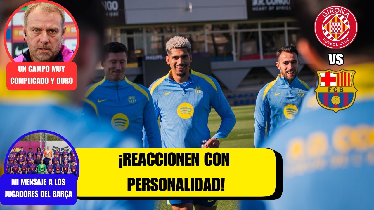 EL BARÇA DEBE MOSTRAR SU DESEO POR LA LIGA