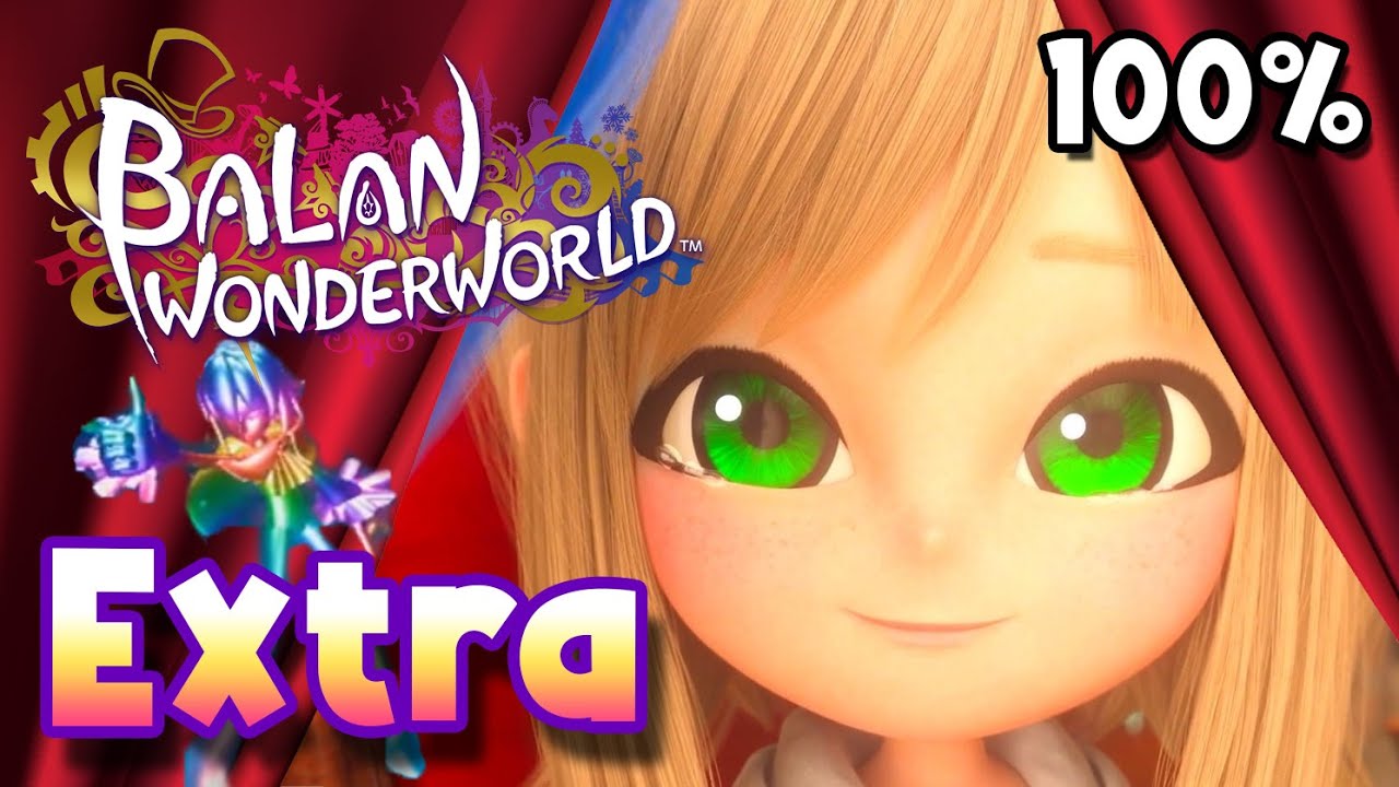 Balan Wonderworld Walkthrough Extra Part (PS4, PS5) 100% Act 3