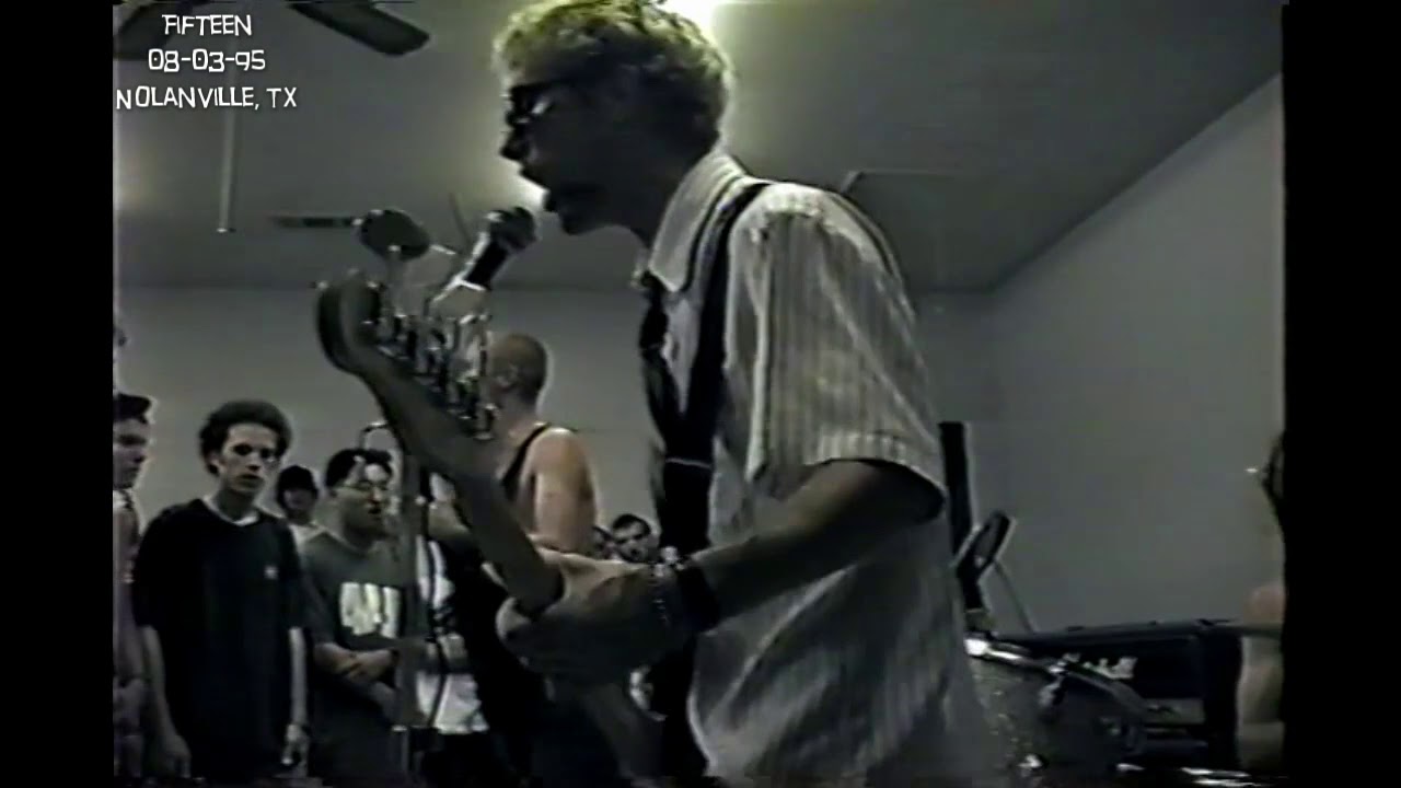 Fifteen ~ Live ~ 08-03-95 @ Nolanville, TX