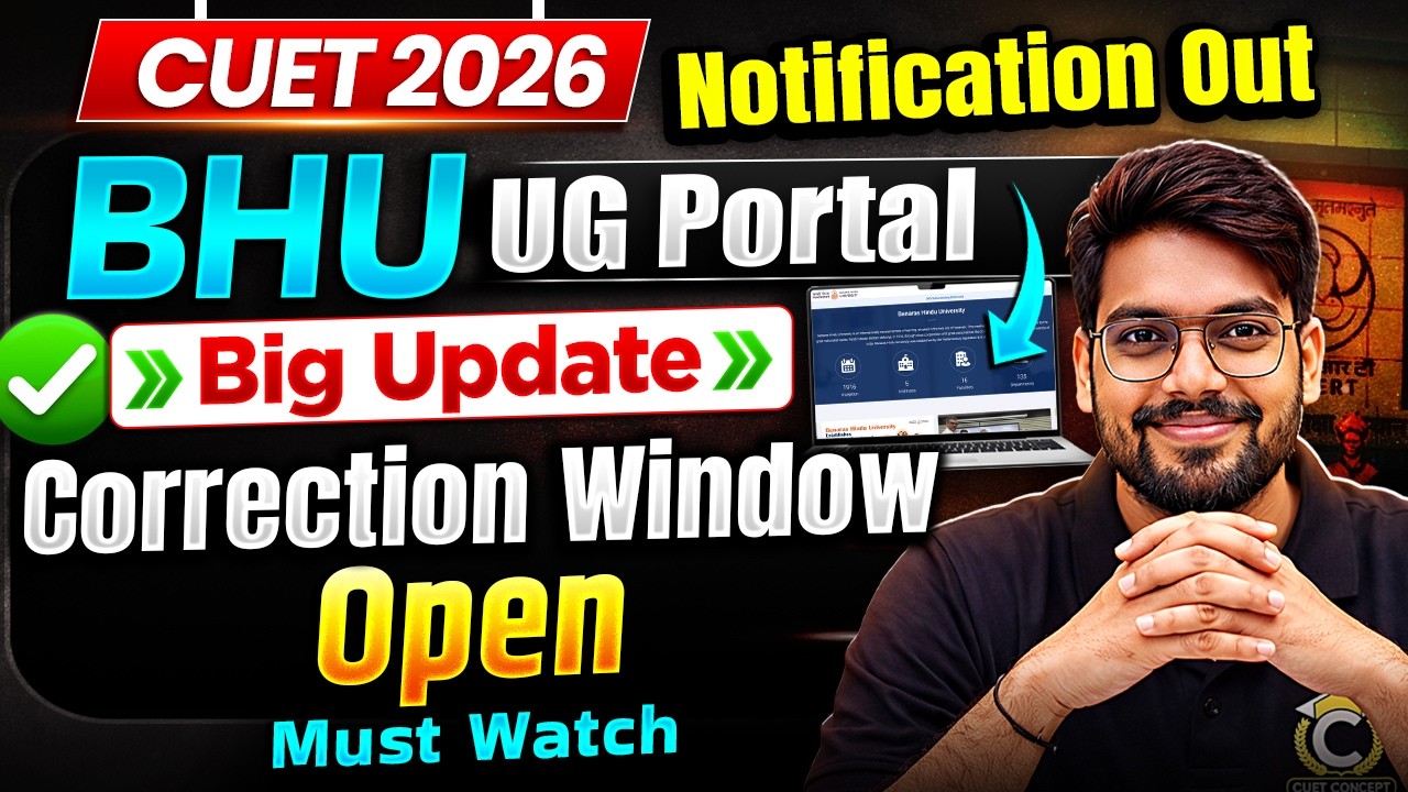 BHU Admission 2026 Latest Update | BHU Registration Portal Correction Window Open🔥| Must Watch
