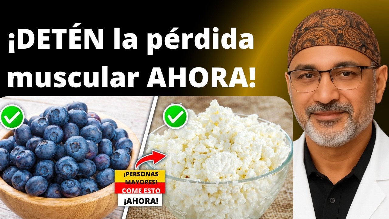 6 alimentos que los mayores deben comer para prevenir debilidad y pérdida muscular