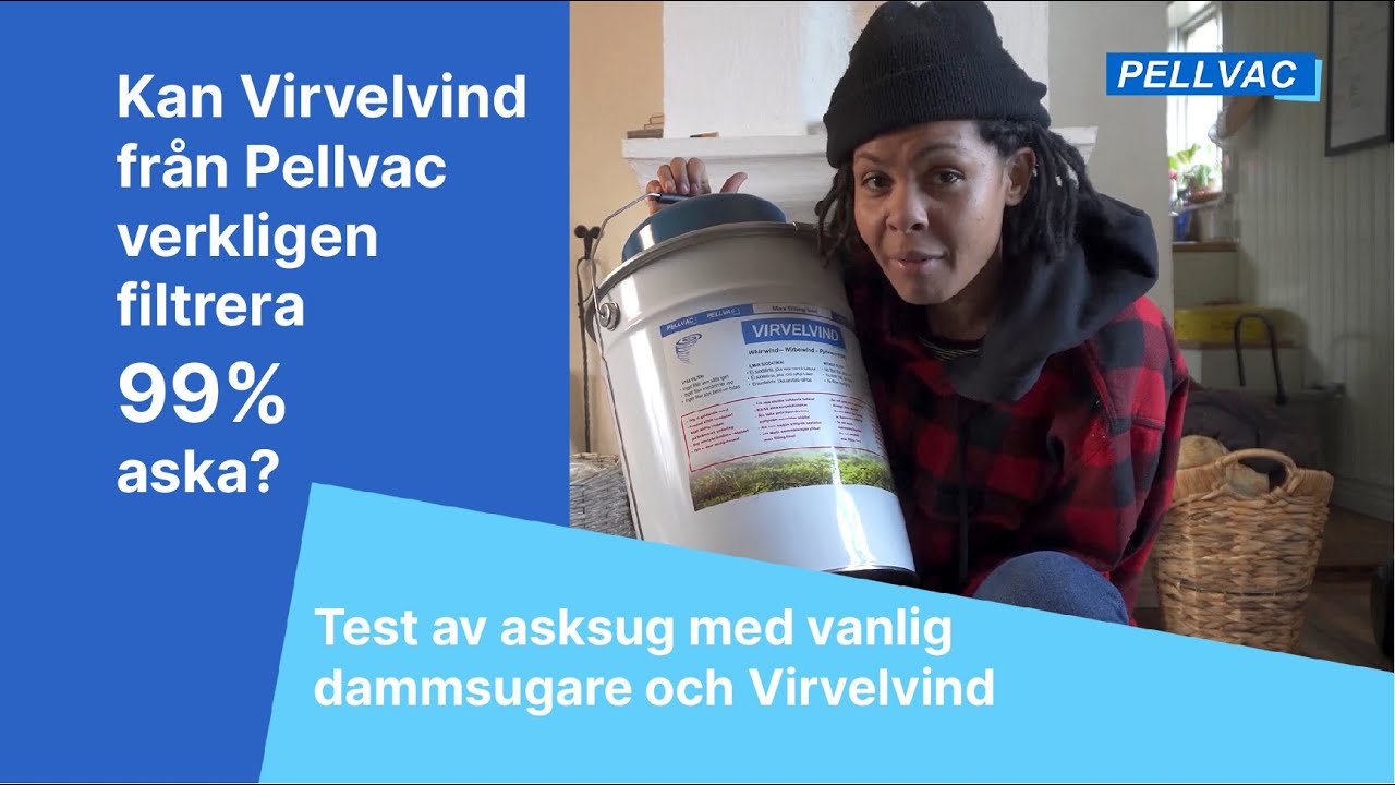 Asksug test av Virvelvind från Pellvac. Så suger du aska utan onödiga filter.