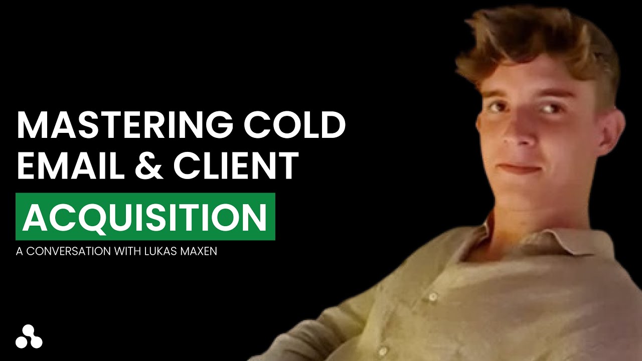 Maximizing B2B Client Acquisition: In-Depth Strategies with @LukasMaxen from Agency Evolution
