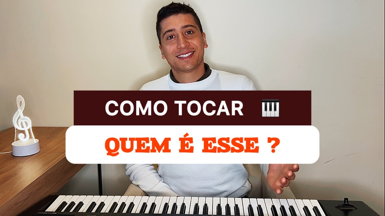 Como tocar QUEM É ESSE no teclado ( Versão Simplificada )