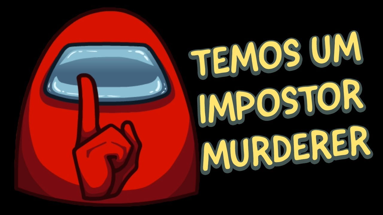 QUEM DE NÓS É O IMPOSTOR? - AMONG US