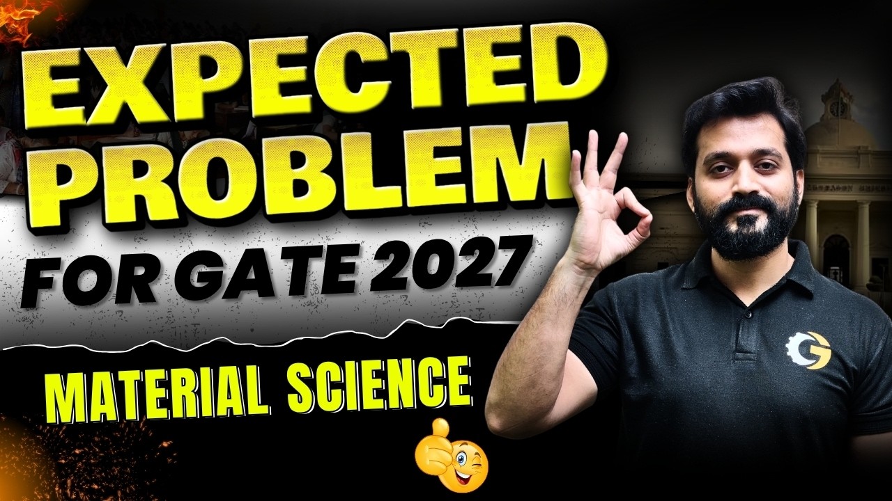 Expected Questions For GATE 2026 | Material Science #gauravbabu #gblions #gate2026