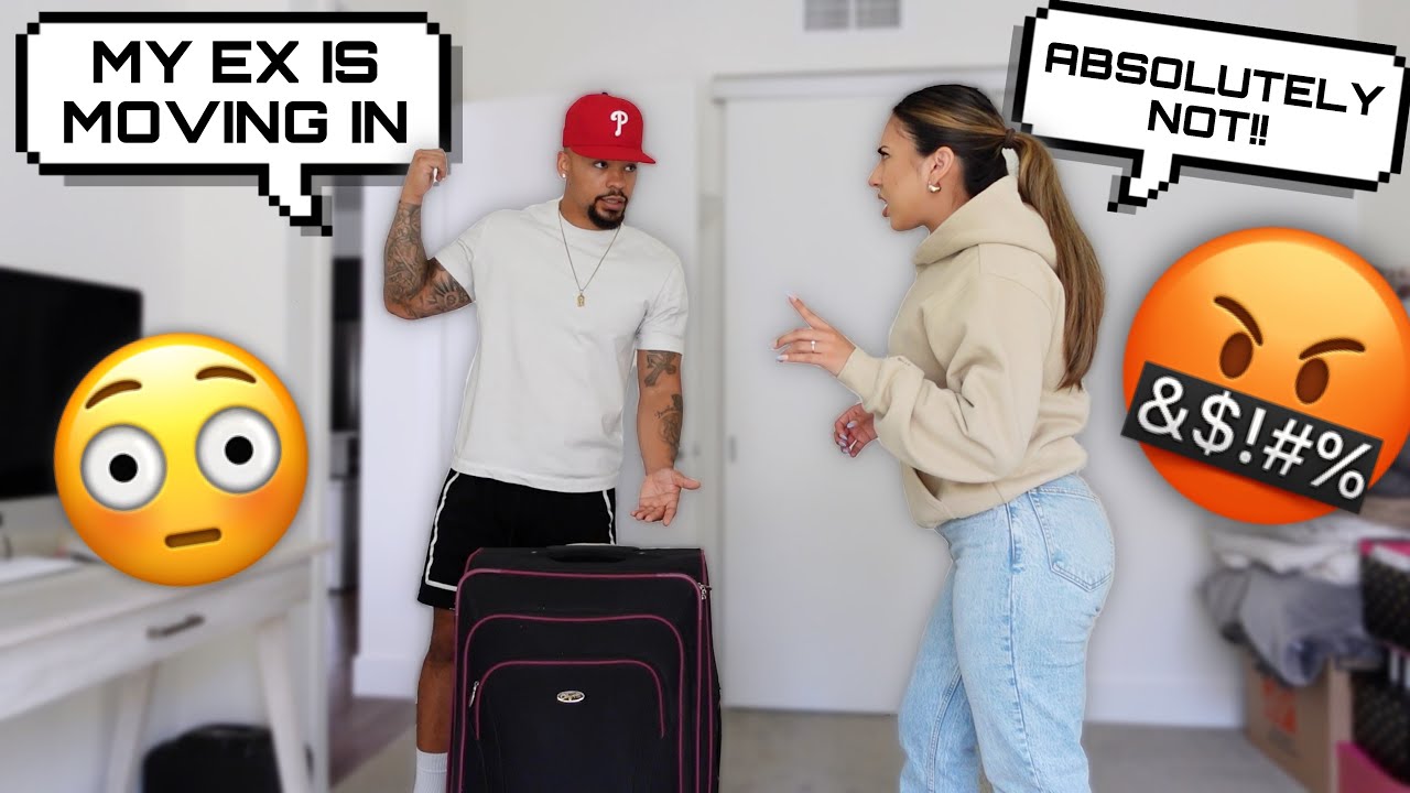 MY EX GIRLFRIEND IS MOVING IN WITH US ... *JESS IS NOT HAVING IT*