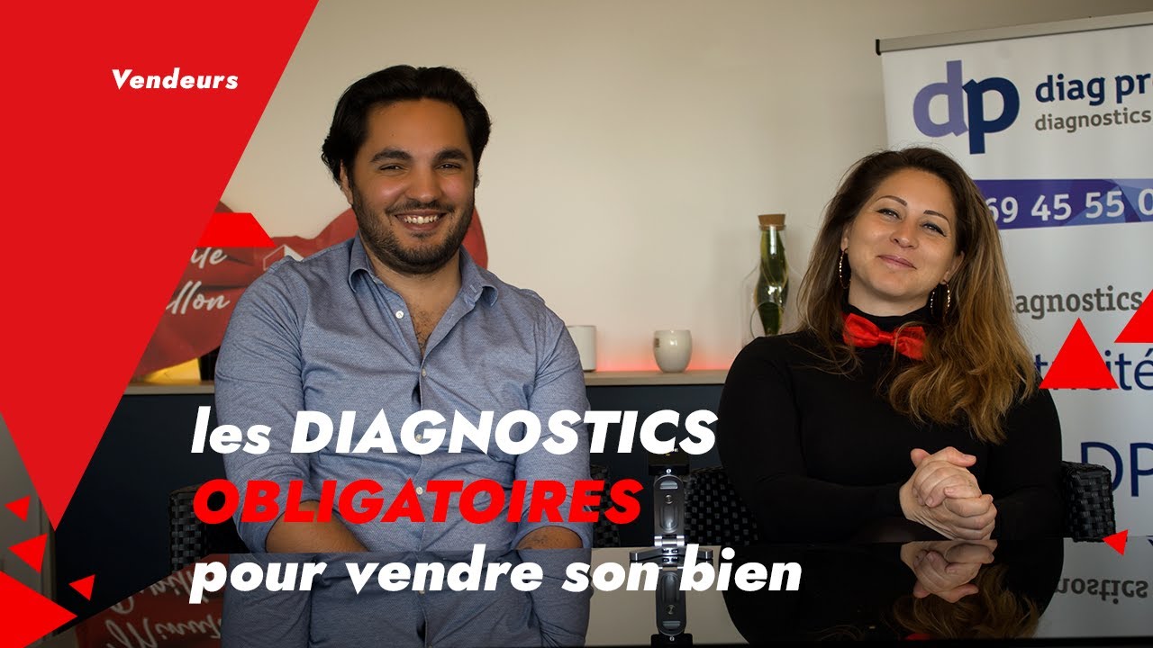 Les DIAGNOSTICS OBLIGATOIRES pour vendre son bien