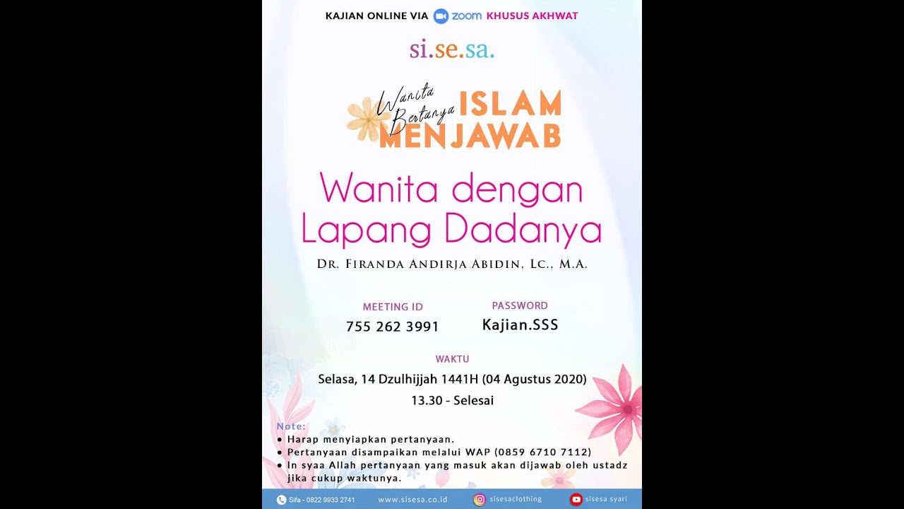 Si.Se.Sa. Kajian Akhwat | Ustadz Dr. Firanda Andirja, LC., M.A | Wanita Dengan Lapang Dadanya