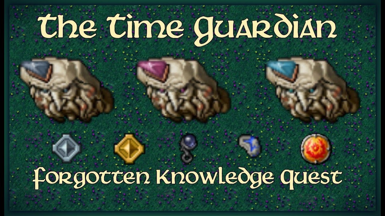 Tibia The Time Guardian Boss | Forgotten Knowledge Quest | Thais Boss | Holy Portal