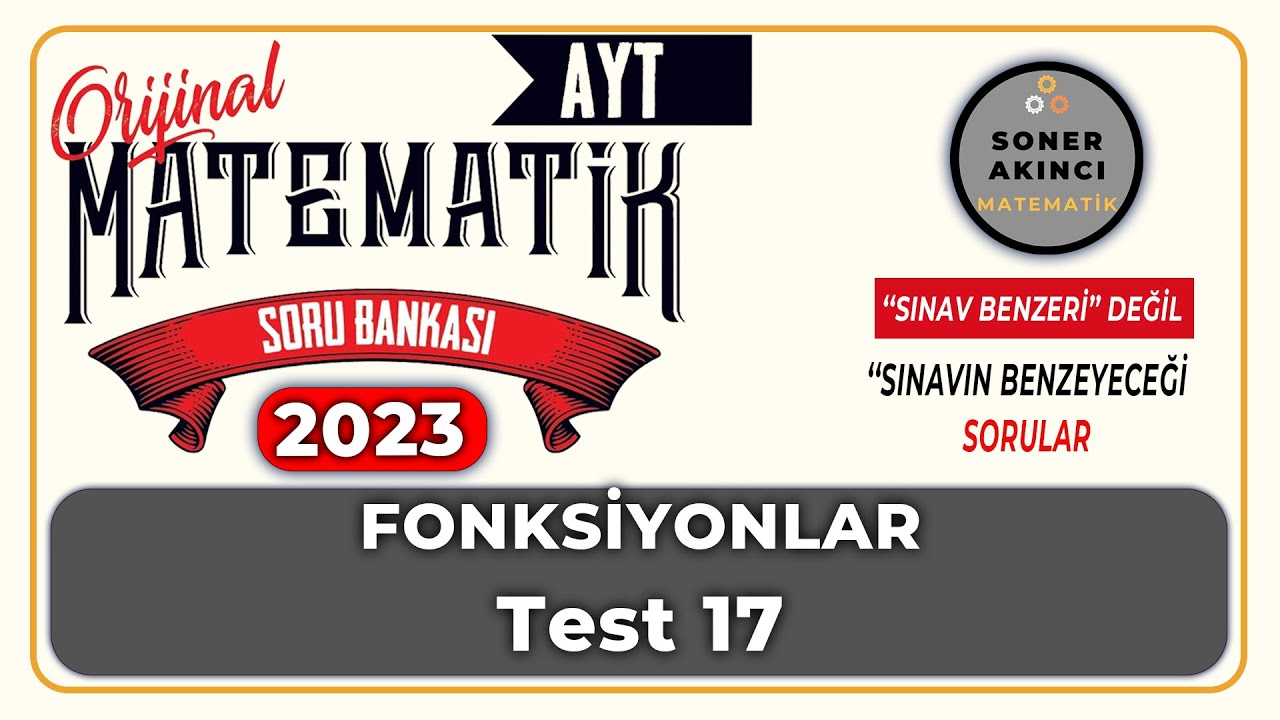 Fonksiyonlar  TEST 17 | ORİJİNAL AYT SORU BANKASI | Orijinal Matematik