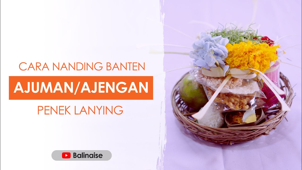 Cara Membuat/Metanding Banten Ajuman (Ajengan) | Banten Bali