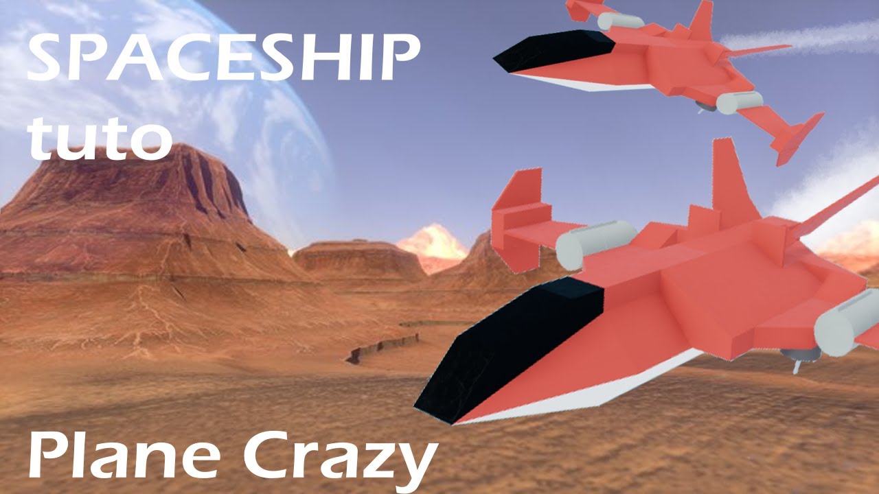 Plane Crazy | Spaceship tuto (easy)