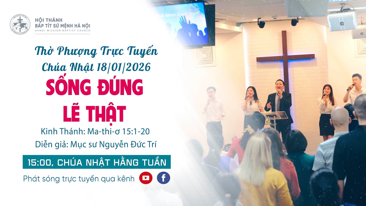 🔴 Thờ Phượng Trực Tuyến | Chúa Nhật 18/01/2026