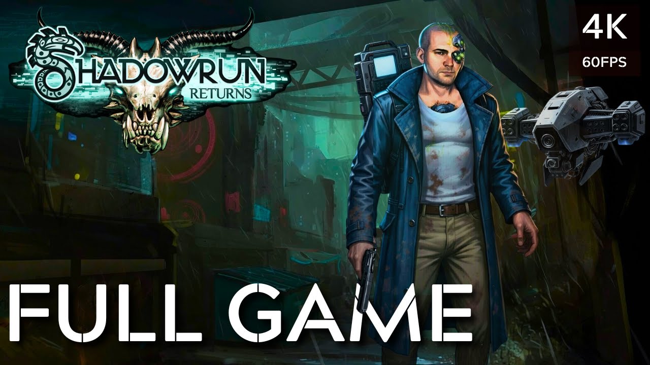 Shadowrun Returns - Decker / Rigger Gameplay Walkthrough (FULL GAME) [4K60FPS] No Commentary