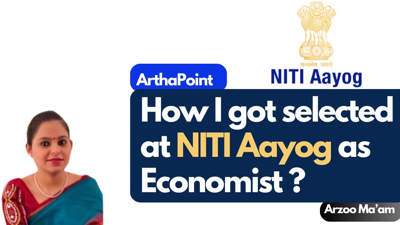 Как меня выбрали в NITI Aayog в качестве экономиста-молодёжного партнёра? | Arzoo Ma'am