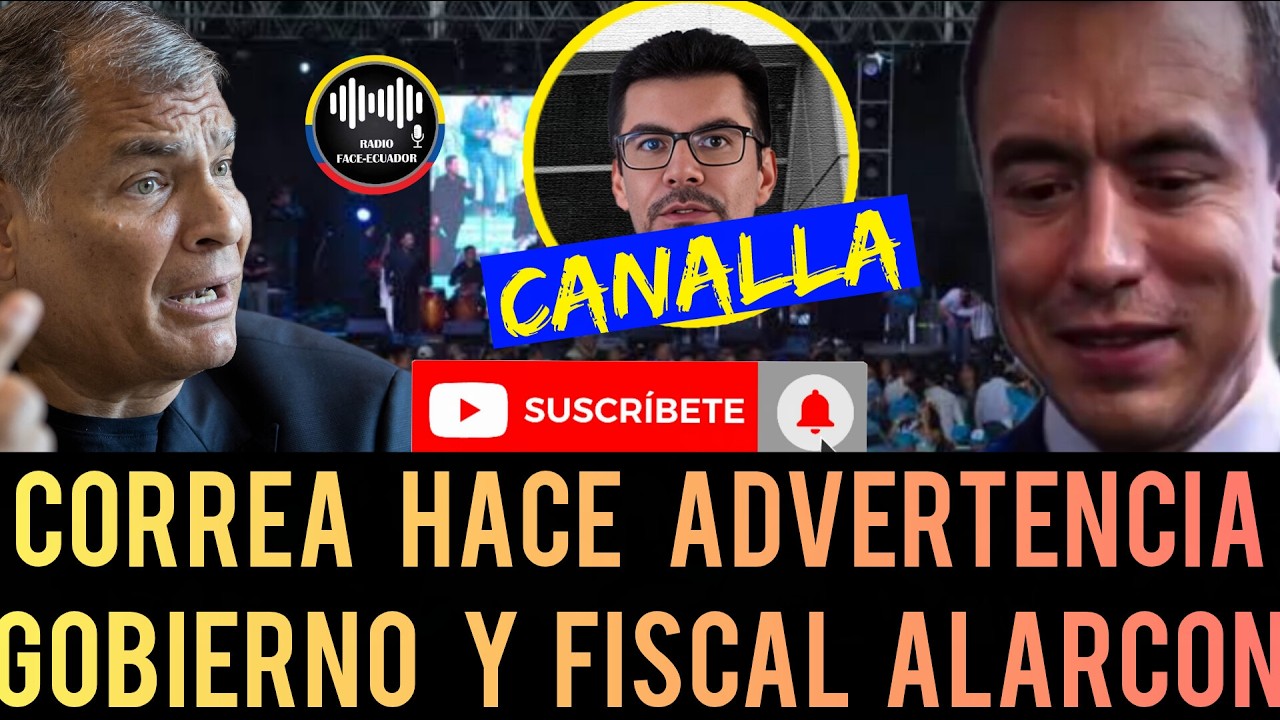 CORREA REACCIONA Y LE HACE FUERTE ADVERTENCIA AL GOBIERNO DE NOBOA Y FISCAL ALARCON NOTICIAS ECUADOR