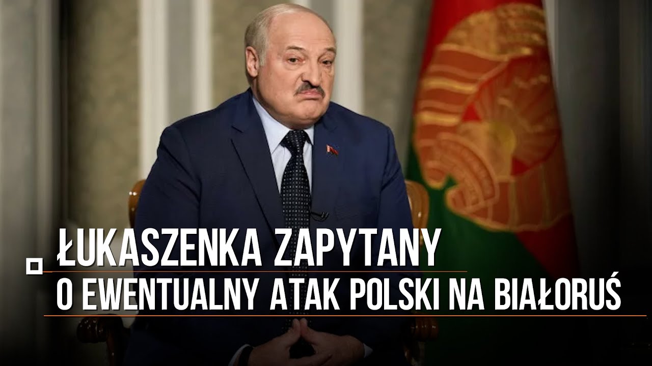 Łukaszenka zapytany o ewentualny atak Polski. 