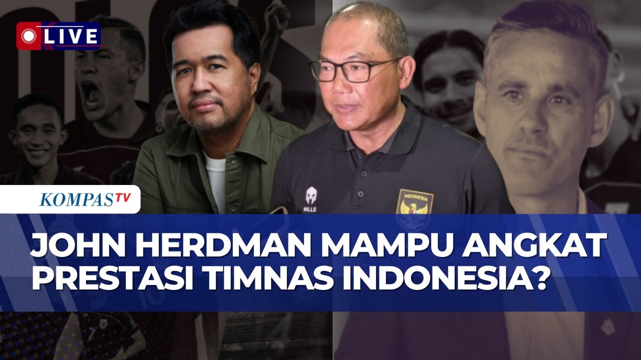 [FULL] Kata Sumardji dan Haris Pardede Soal John Herdman, Mampu Angkat Prestasi Timnas Indonesia?