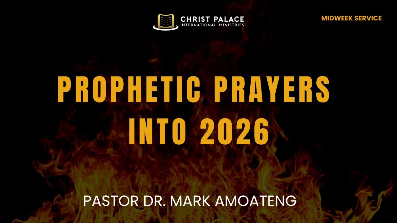 PROPHETIC PRAYERS INTO 2026