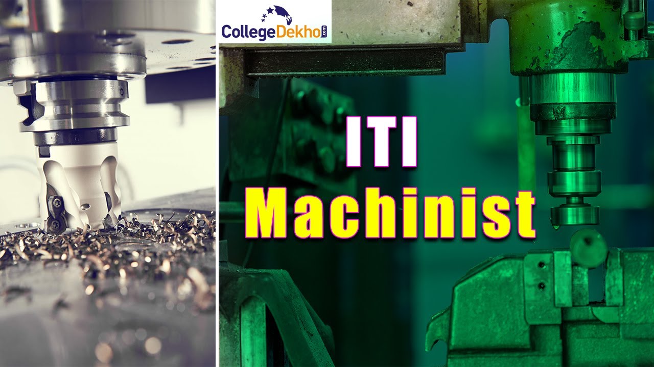 ITI Machinist | College Dekho