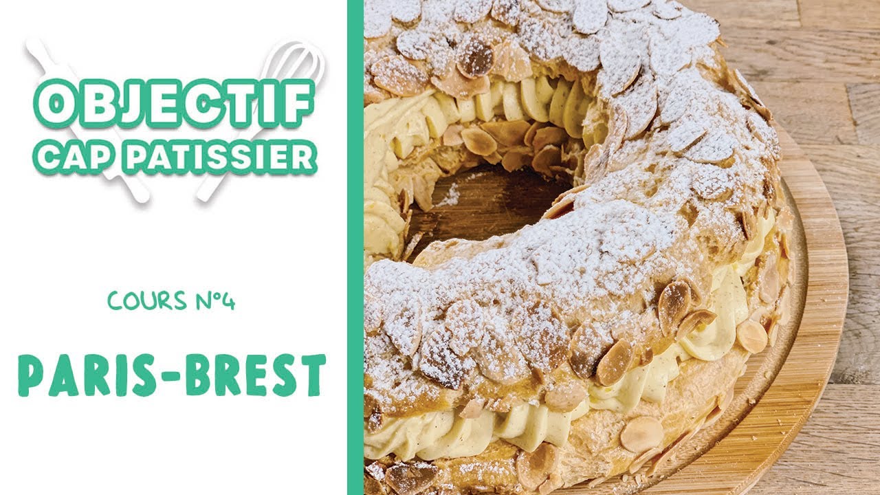 OBJECTIF CAP PÂTISSIER N°4 : Le Paris-Brest