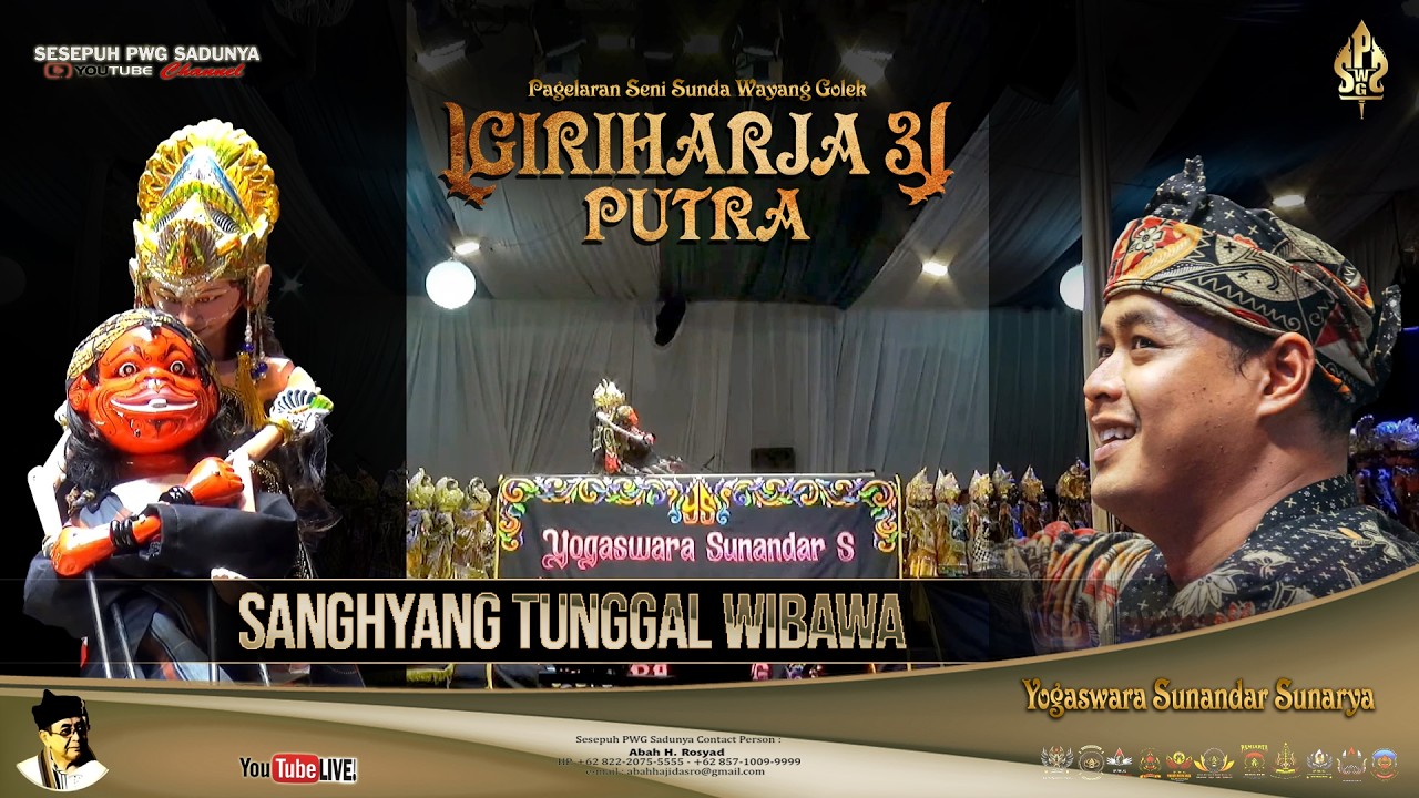 WAYANG GOLEK GIRI HARJA 3 PUTRA, YOGASWARA SUNANDAR SUNARYA, LAKON SANGHYANG TUNGGAL WIBAWA