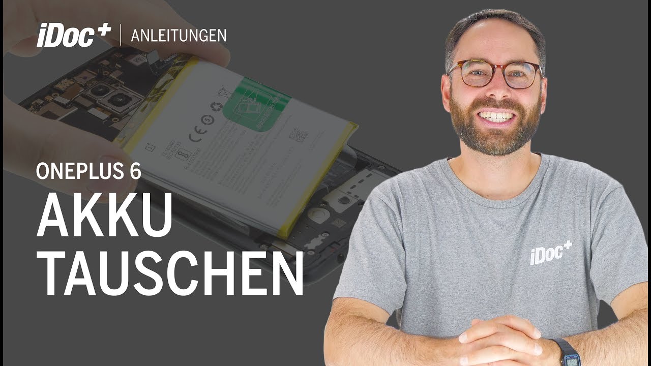 OnePlus 6 – Akku tauschen
