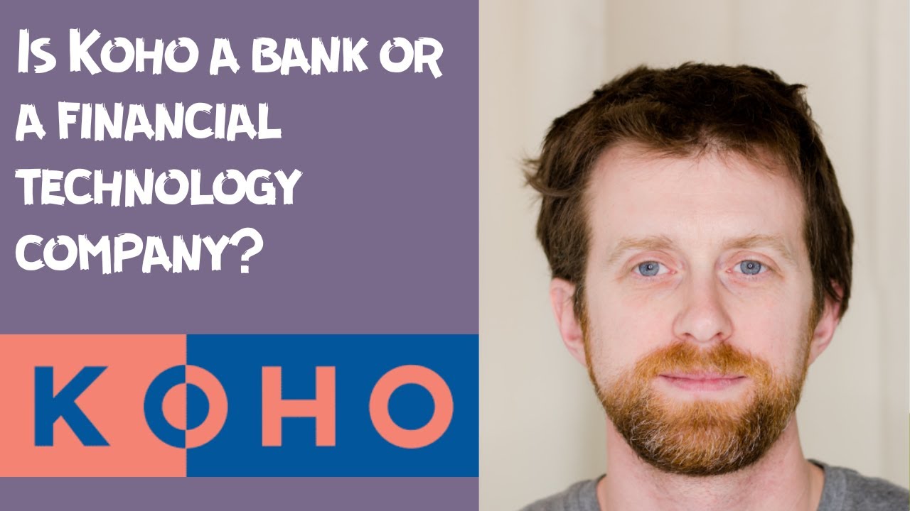 Is Koho a bank or a financial technology company?