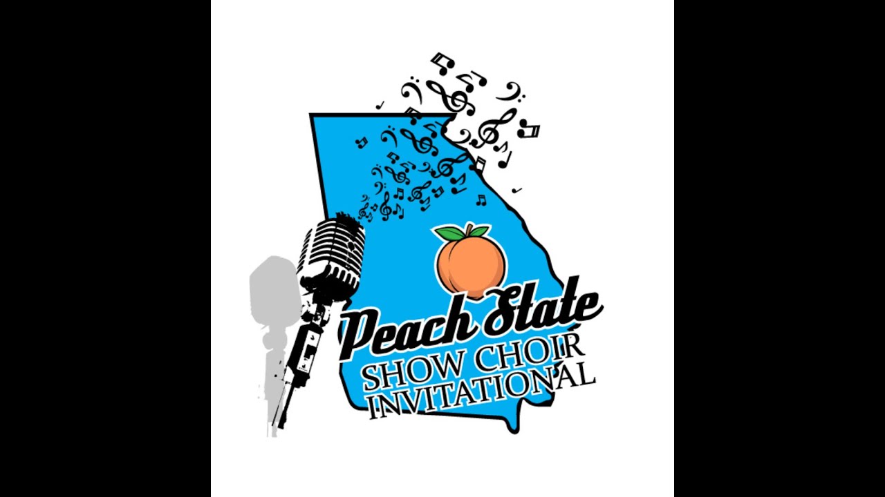 Peach State Invitational - Show Choir Competition 2023