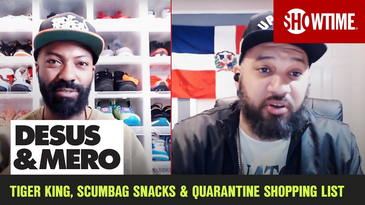 Tiger King, Scumbag Snacks & Quarantine Shopping List | DESUS & MERO | SHOWTIME