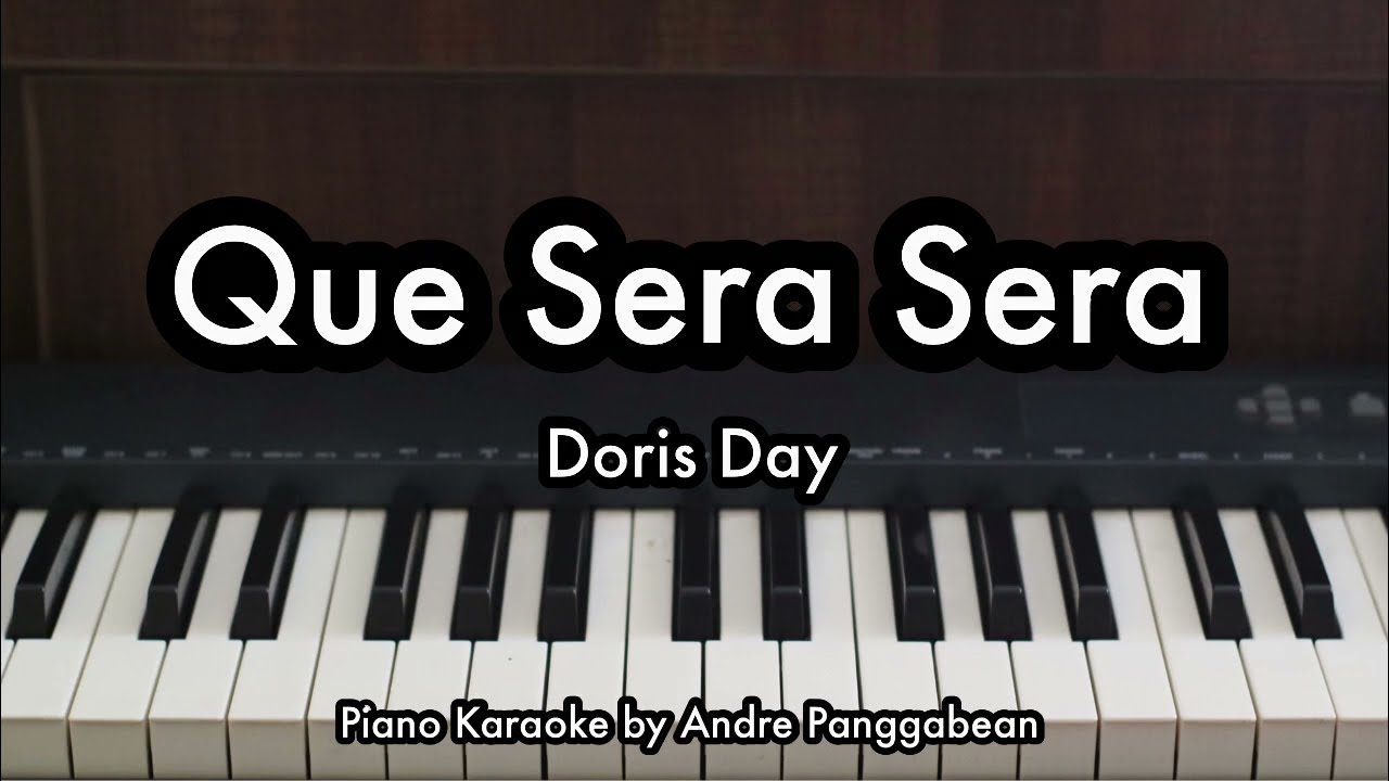 Que Sera Sera - Doris Day | Piano Karaoke by Andre Panggabean