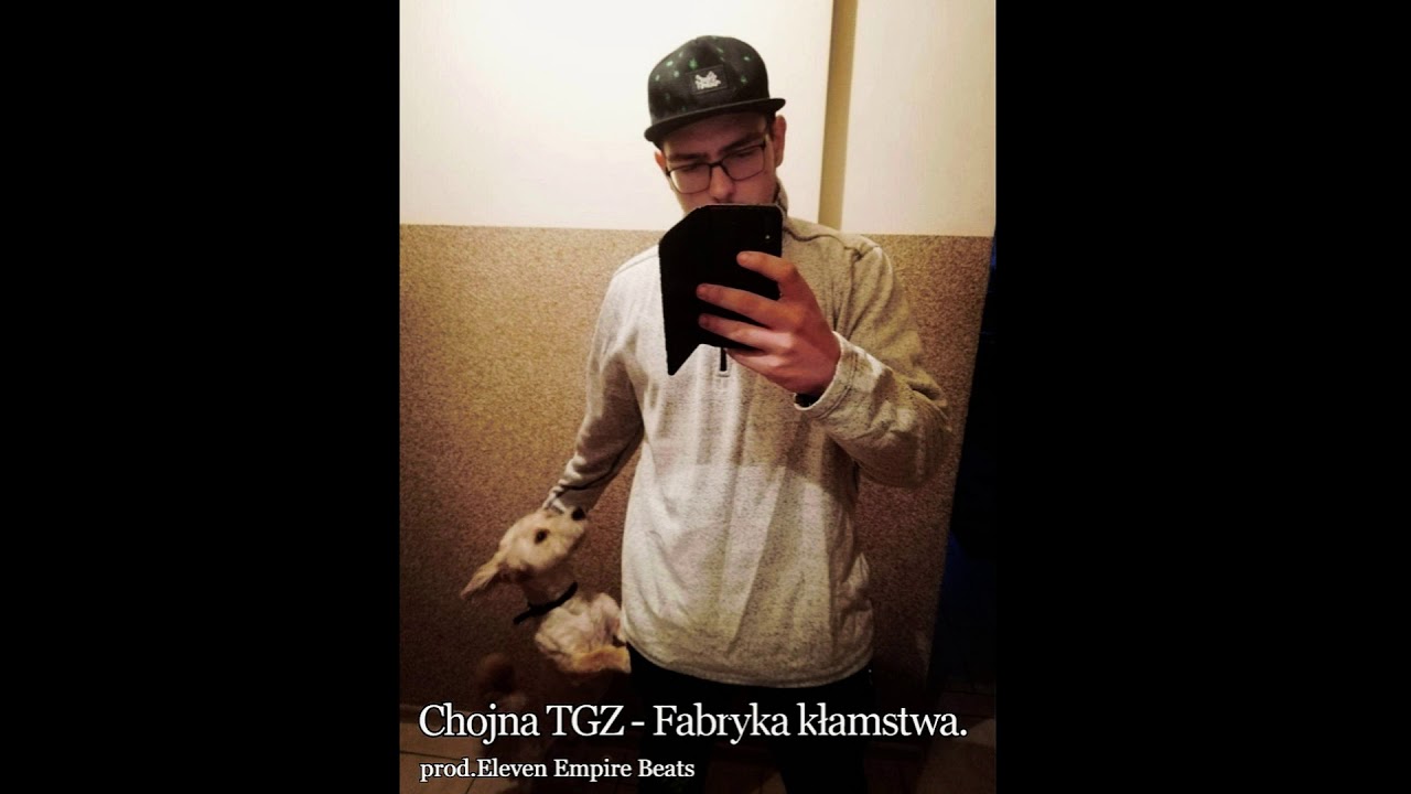 02.Chojna TGZ - Fabryka kłamstwa (prod.Eleven Empire Beats) Ep: 
