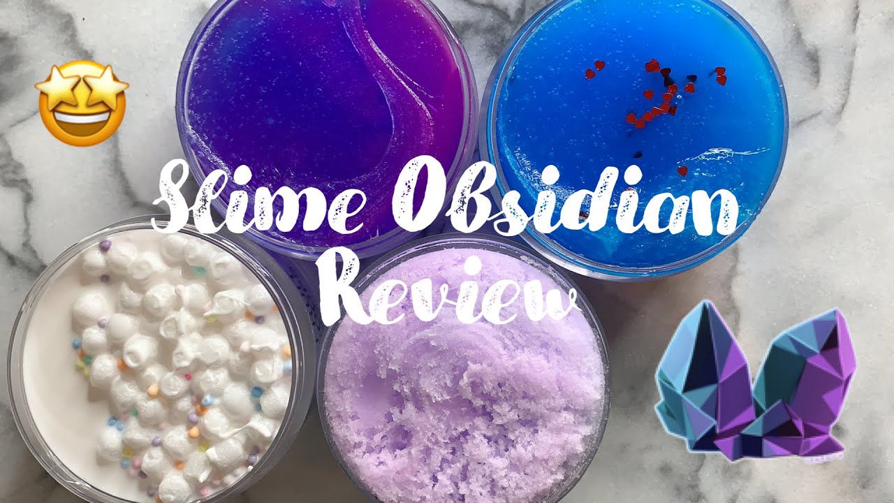 SLIME OBSIDIAN REVIEW | WATERGLASSSLIMES