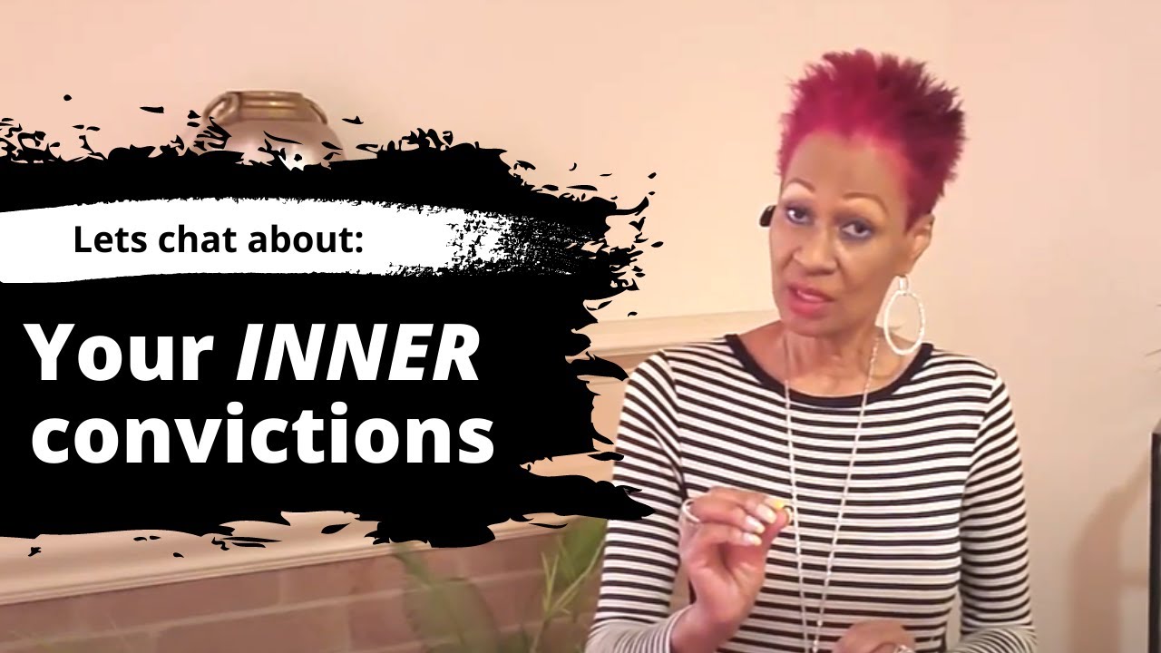 YOUR INNER CONVICTION